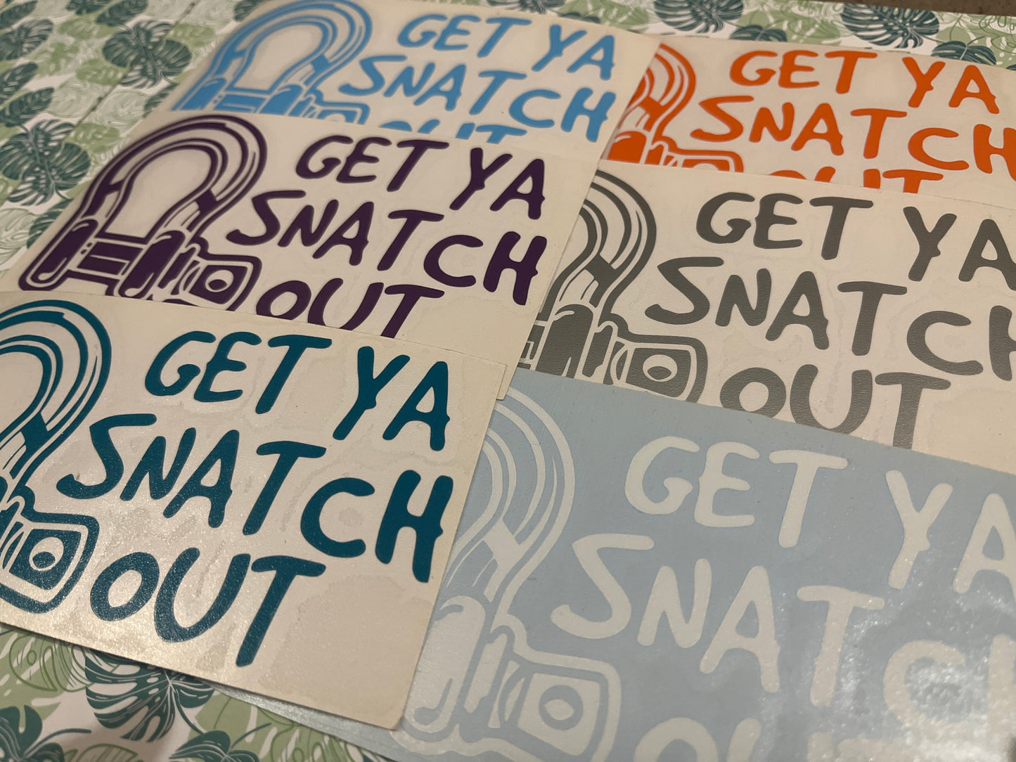 Get Ya Snatch Out Funny Decal